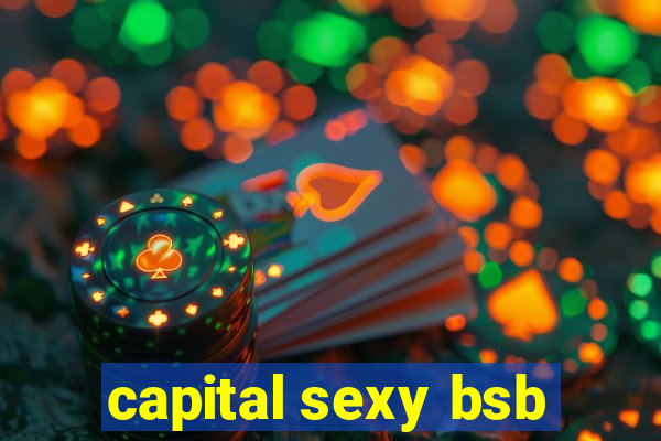 capital sexy bsb