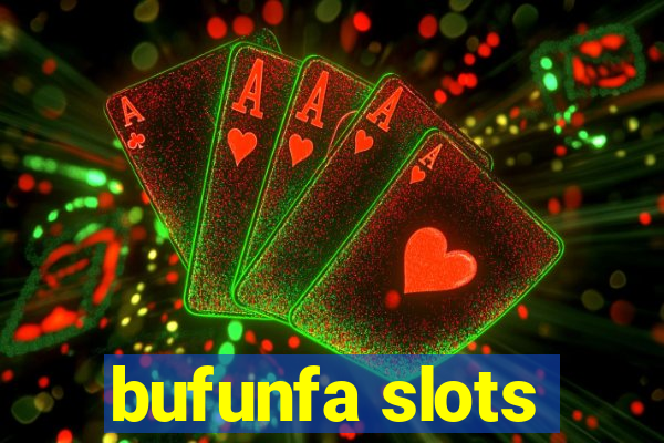 bufunfa slots