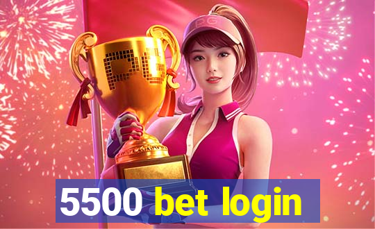 5500 bet login