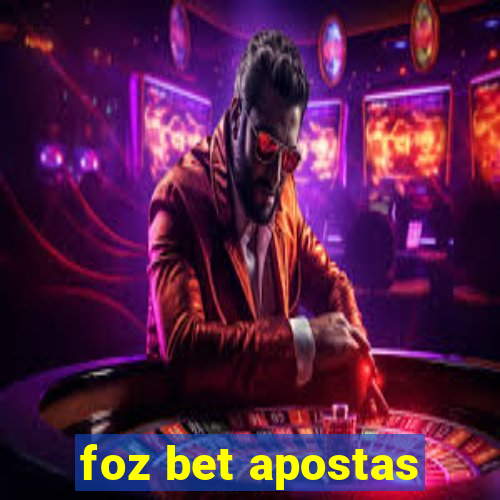 foz bet apostas