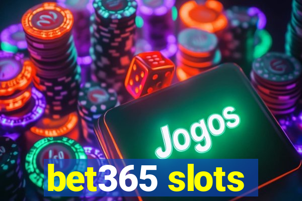 bet365 slots