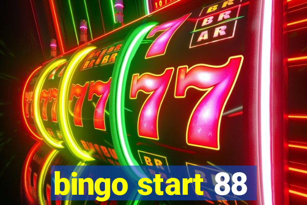 bingo start 88