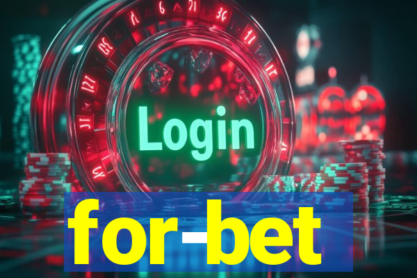 for-bet