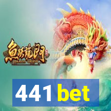 441 bet