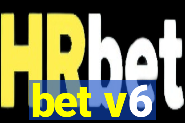 bet v6