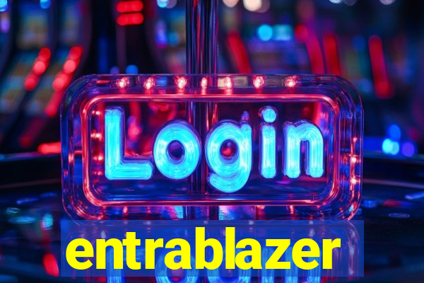 entrablazer