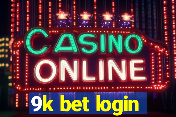 9k bet login