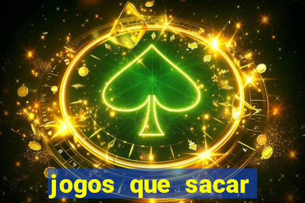 jogos que sacar dinheiro de verdade