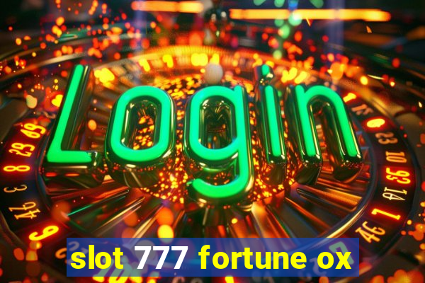 slot 777 fortune ox