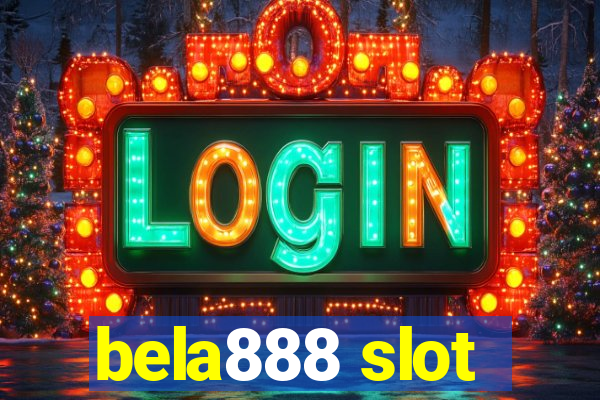 bela888 slot