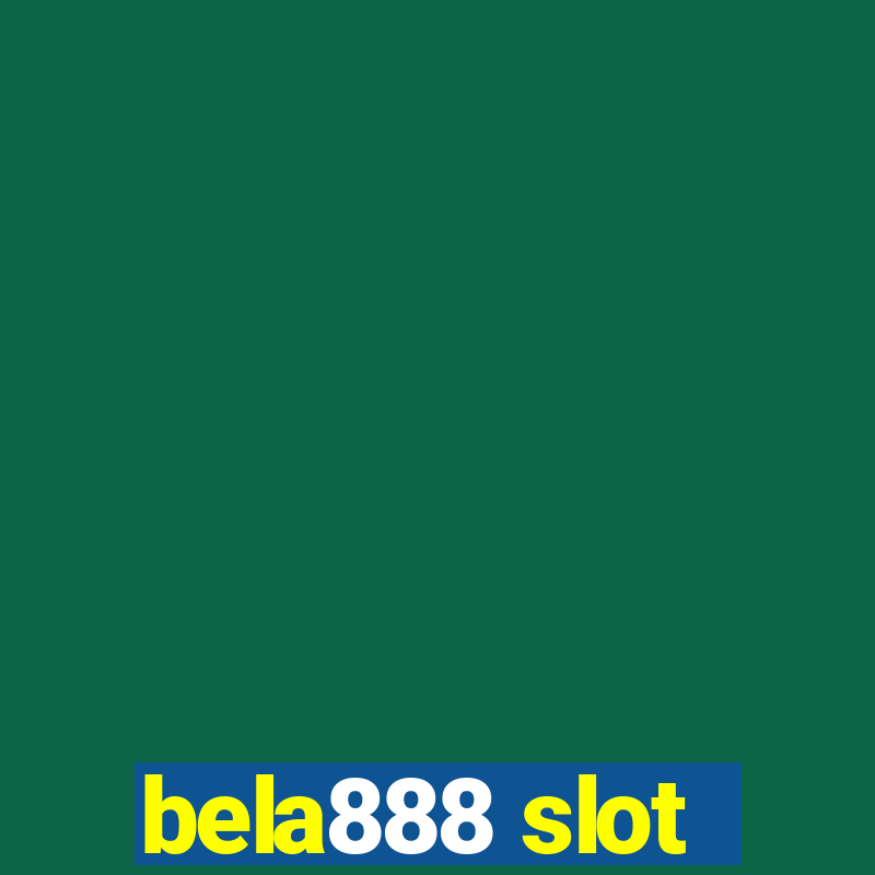 bela888 slot