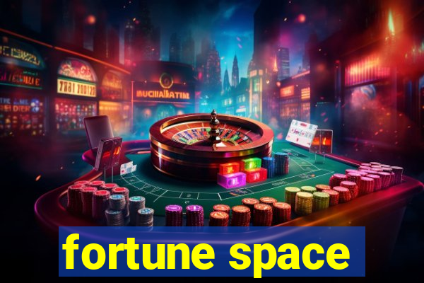 fortune space