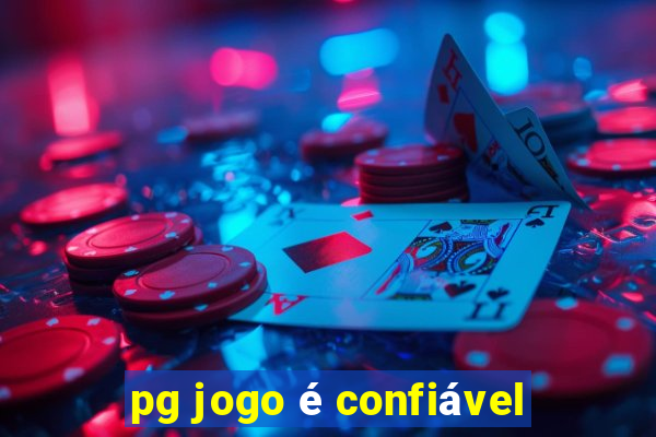 pg jogo é confiável