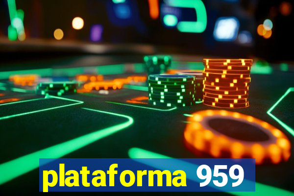 plataforma 959