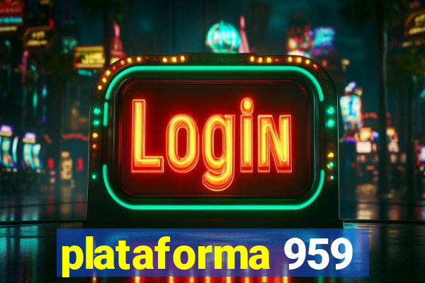 plataforma 959