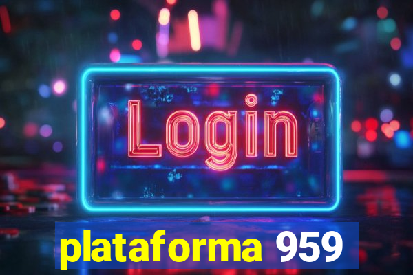 plataforma 959