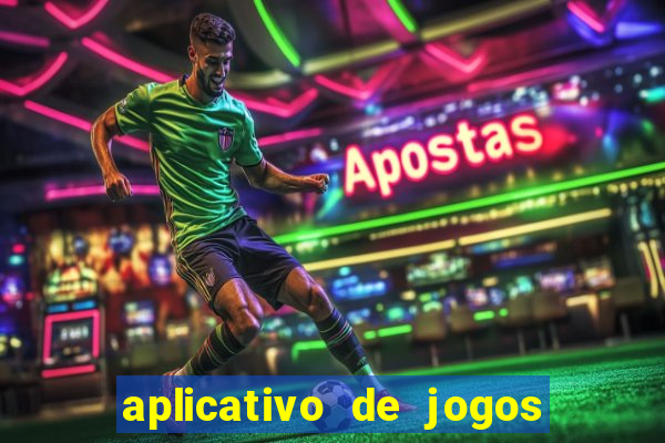 aplicativo de jogos de apostas