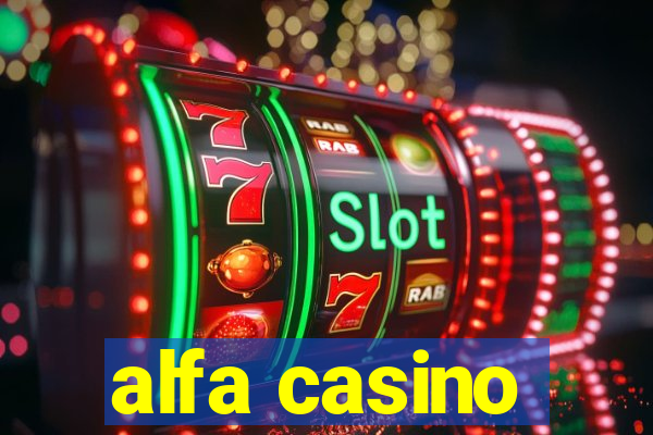 alfa casino