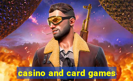 casino and card games