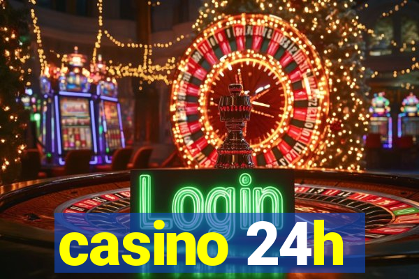 casino 24h