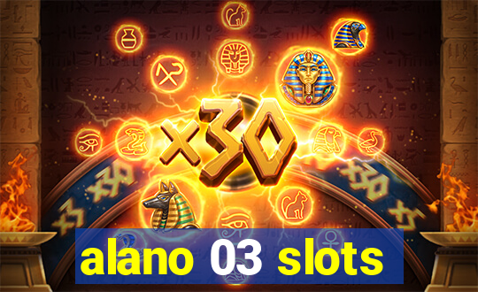 alano 03 slots