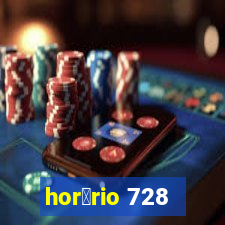 hor谩rio 728