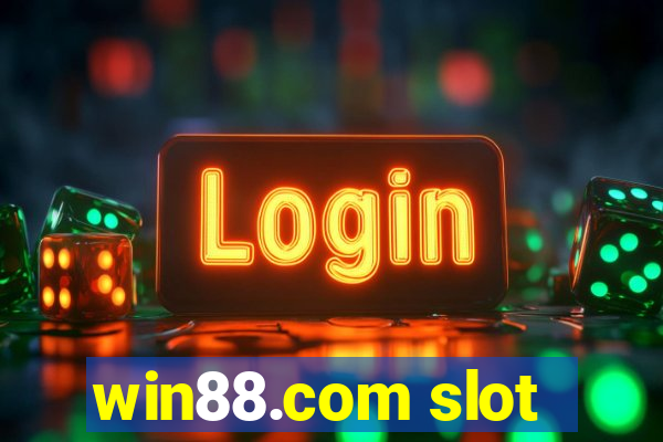 win88.com slot