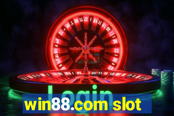 win88.com slot