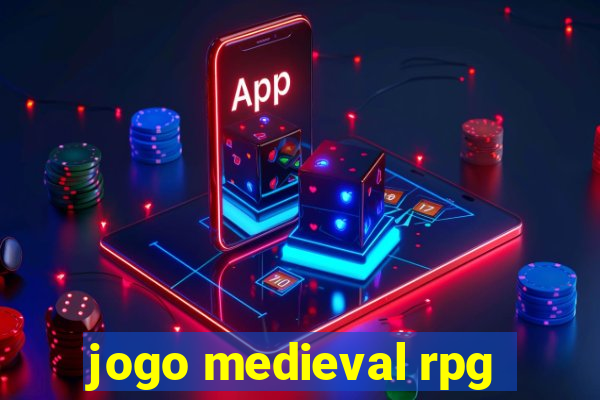 jogo medieval rpg