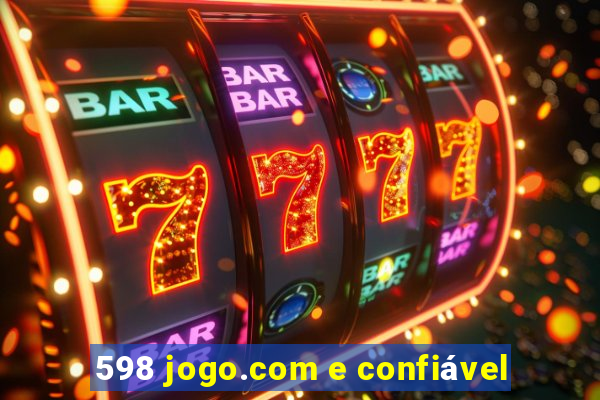 598 jogo.com e confiável