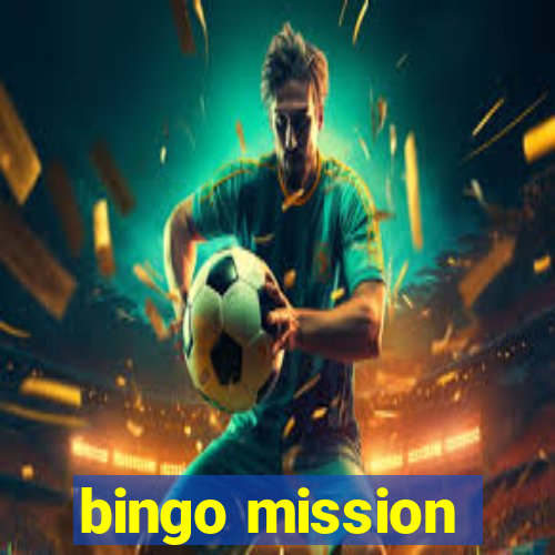 bingo mission