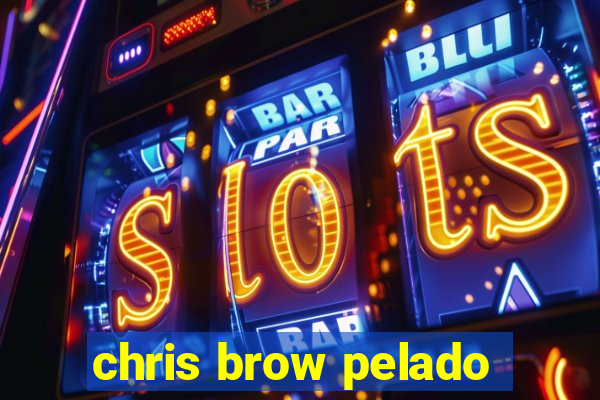 chris brow pelado