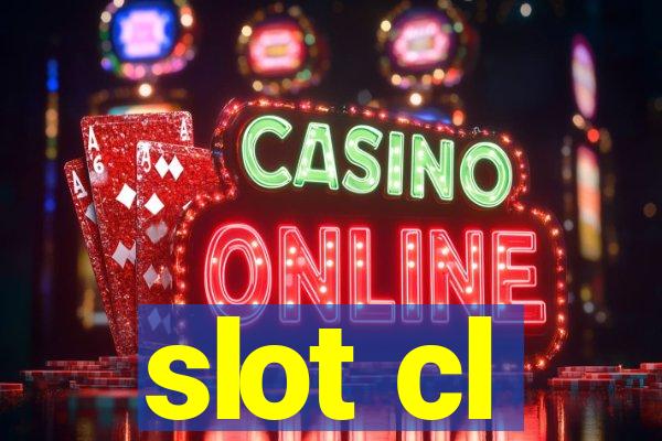 slot cl