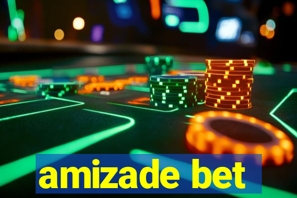 amizade bet