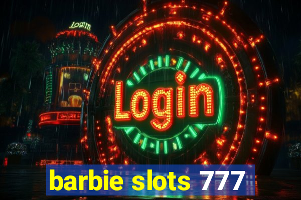 barbie slots 777