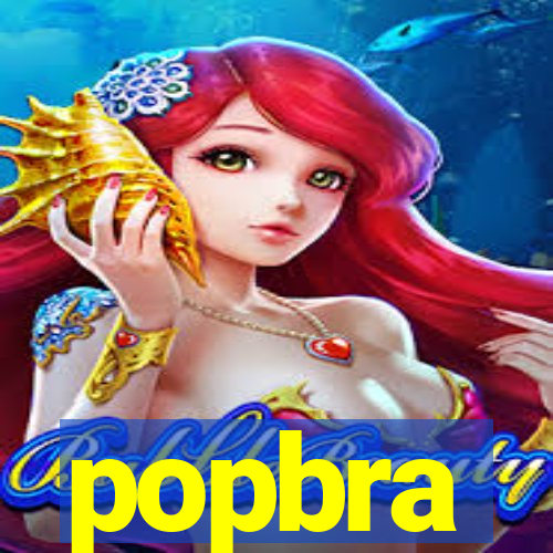 popbra