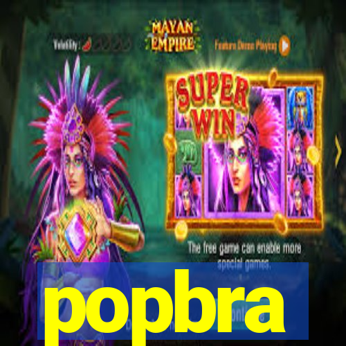 popbra