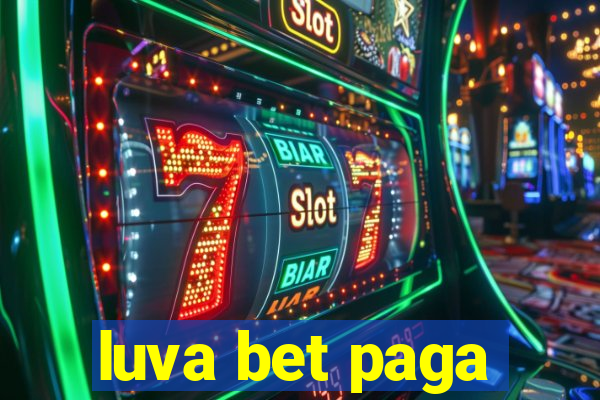 luva bet paga