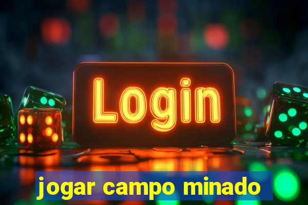 jogar campo minado