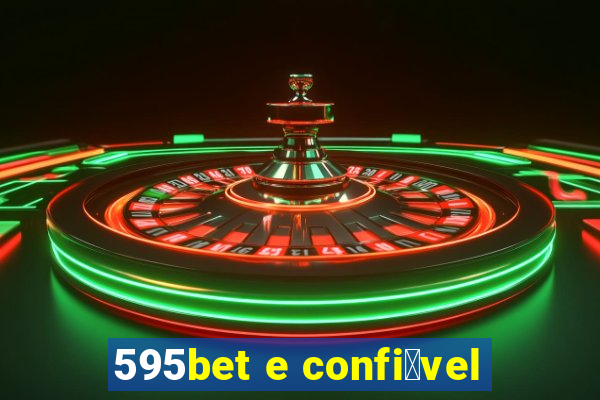 595bet e confi谩vel