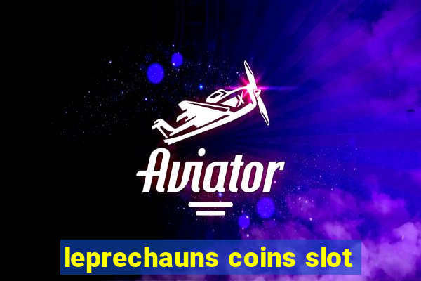 leprechauns coins slot