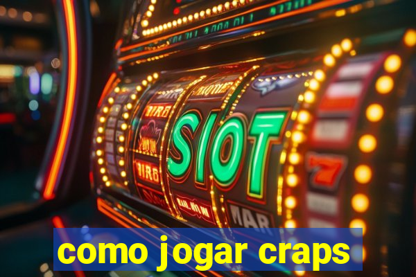 como jogar craps