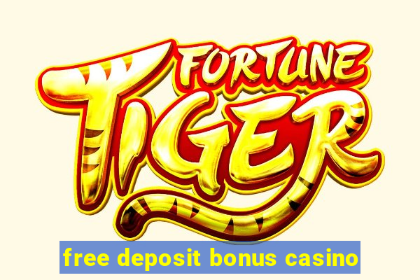 free deposit bonus casino