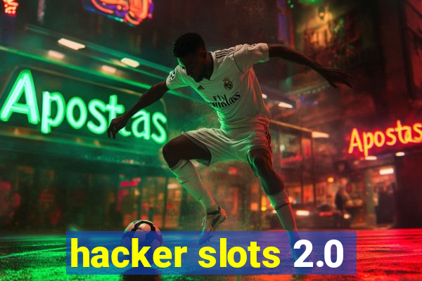 hacker slots 2.0