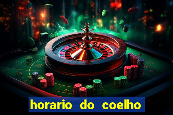 horario do coelho da fortune