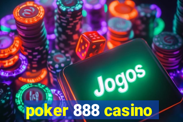 poker 888 casino