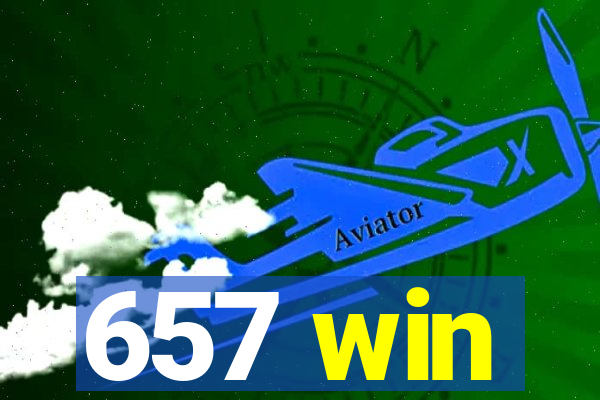 657 win