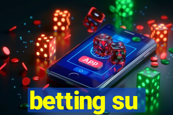 betting su