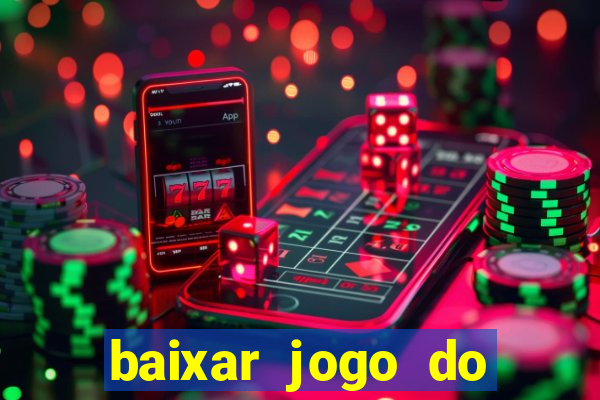 baixar jogo do fortune tiger