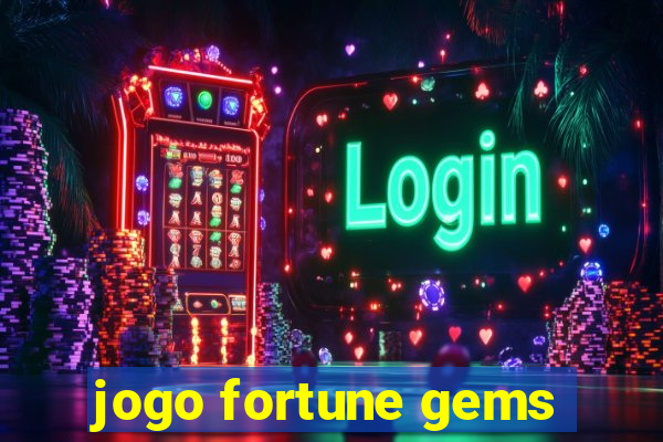 jogo fortune gems